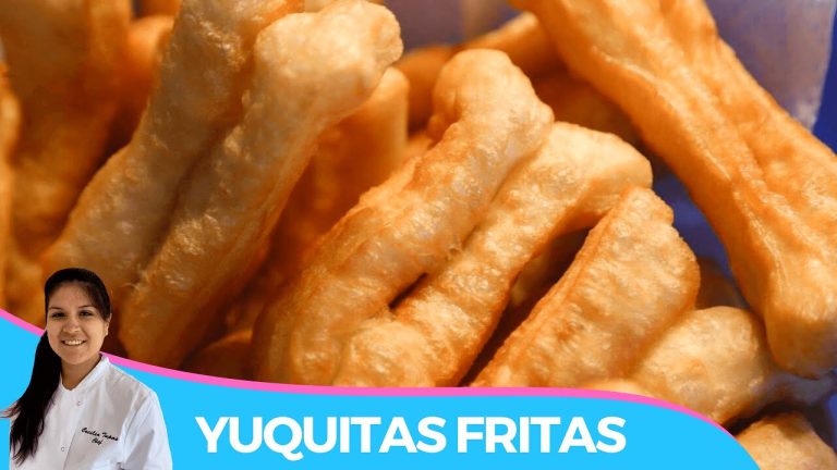 Cómo hacer yuquitas fritas: la receta perfecta para disfrutar en casa