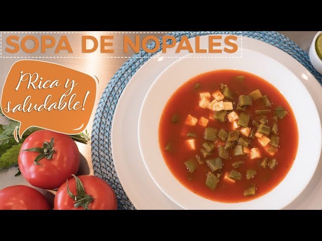 Receta Tradicional de Sopa de Nopales: Un Plato Saludable y Delicioso